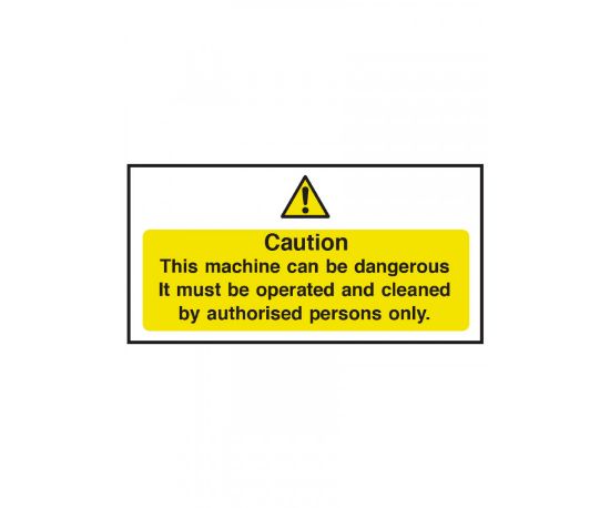 CAUTION THIS MACHINE CAN BE DANGEROUS 200 X 100mm SELF ADHESIVE