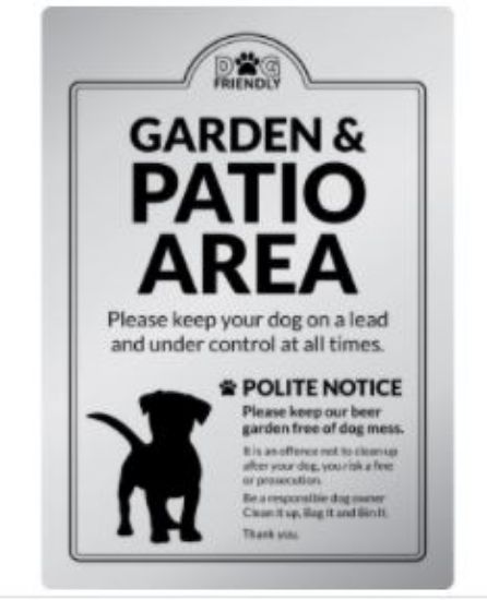 SILVER EXTERIOR GARDEN AND PATIO AREA DOGS POLICY 210X397MM