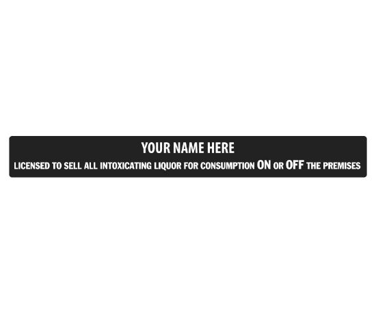 PERSONALISED LICENSE NAME PLATE FOR ON OR OFF THE PREMISES 660 X 70MM