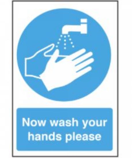 NOW WASH YOUR HANDS PLEASE 200 X 300mm SELF ADHESIVE