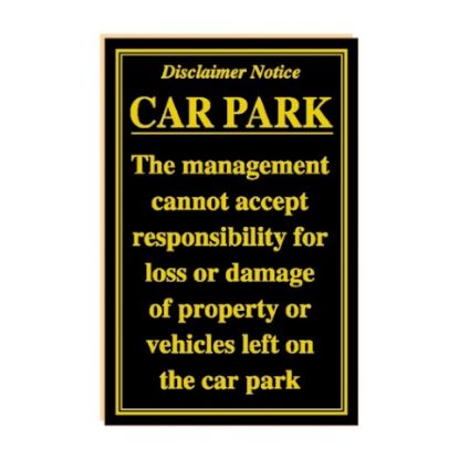 Disclaimer Notice Car Park Black & Gold